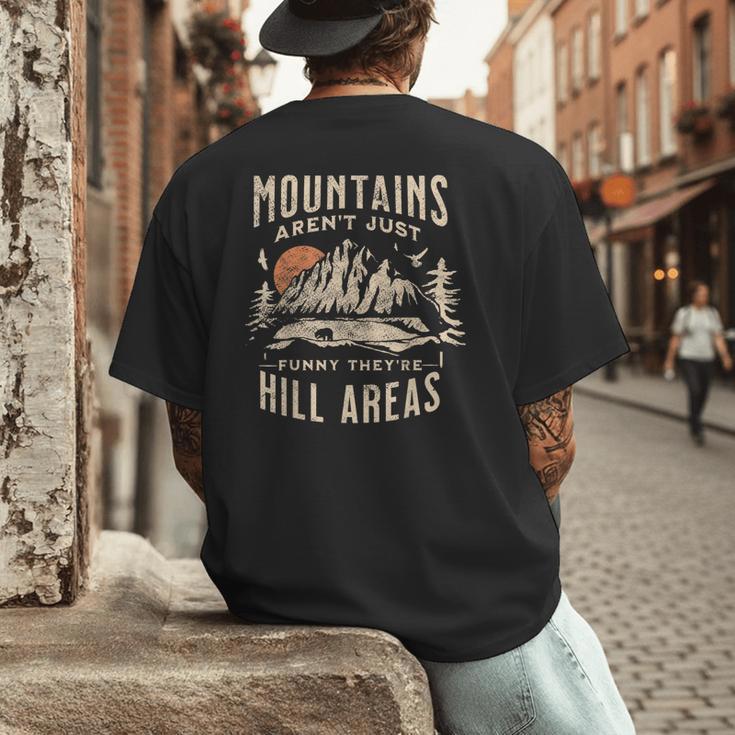 Mountains Aren't They'Re Hill Areas Dad Joke Word Pun Men's Back Print T-Shirt