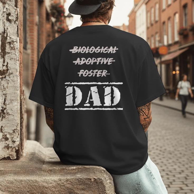 Not Biological Adoptive Foster But Dad T-Shirt For Fathers Men's Back Print T-Shirt