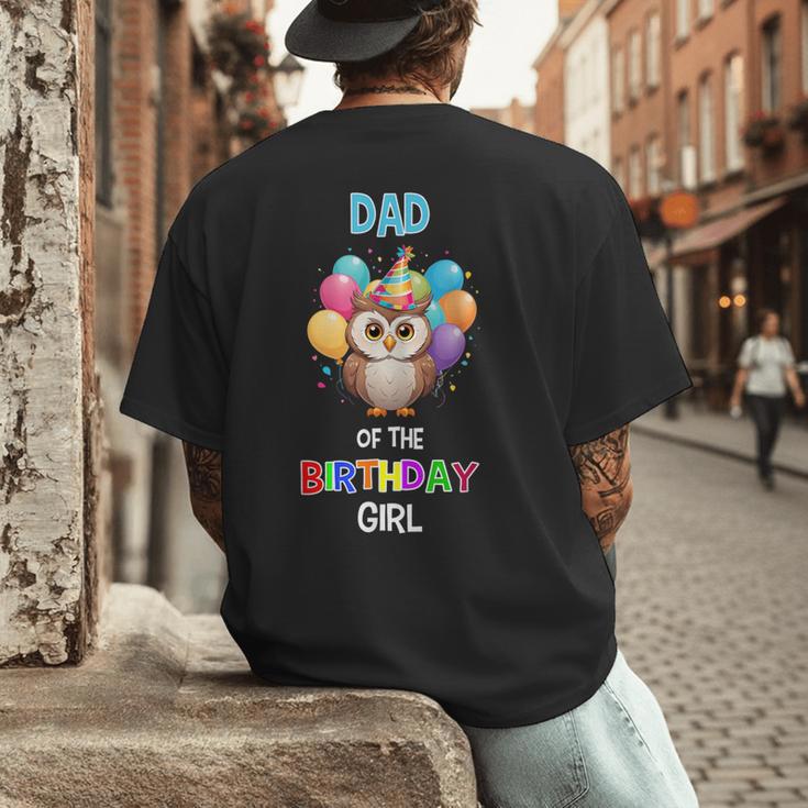 Owl Dad Birthday Party Dad Of The Birthday Girl Owl Men's Back Print T-Shirt Owl Dad Birthday Party Dad Of The Birthday Girl Owl Men's Back Print T-Shirt