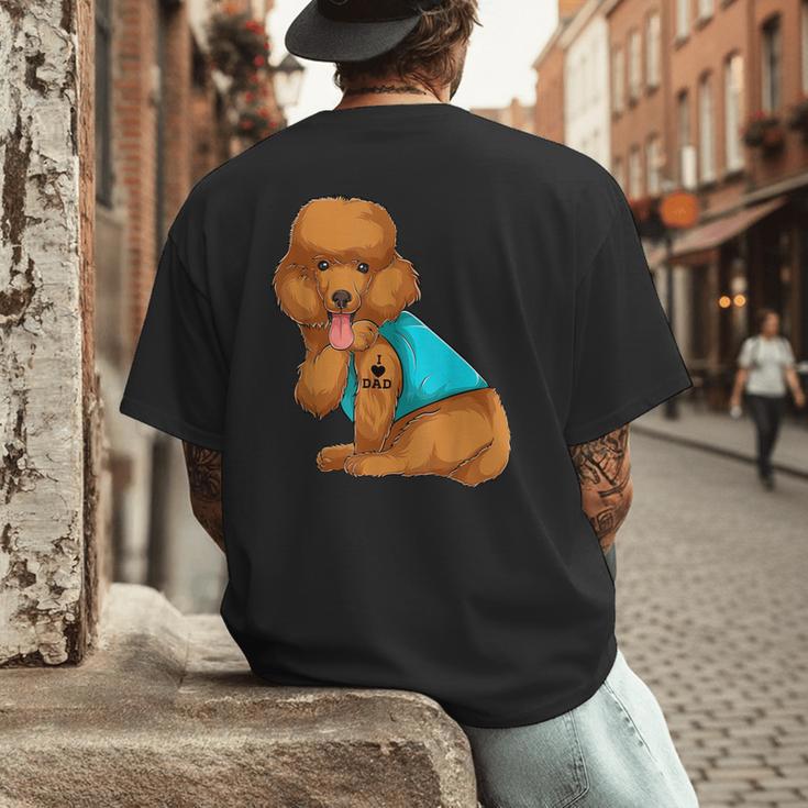 Poodle I Love Dad Tattoo Apparel Dog Dad Dads For Men Women Men's Back Print T-Shirt