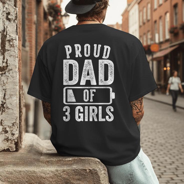 Proud Dad Of 3 Girls Daddy Of Three Daughters Men's Back Print T-Shirt