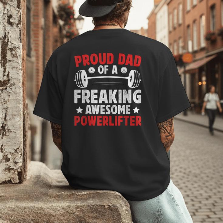 Proud Dad Of A Powerlifter Father Powerlifting Dad Men's Back Print T-Shirt