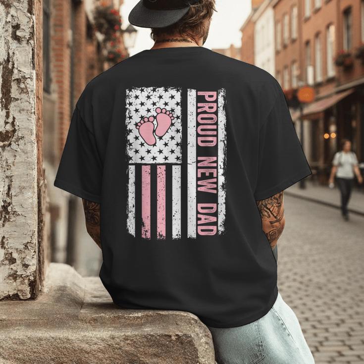 Proud New Dad New Girl Baby Fathers Day First Time Dad Men's Back Print T-Shirt