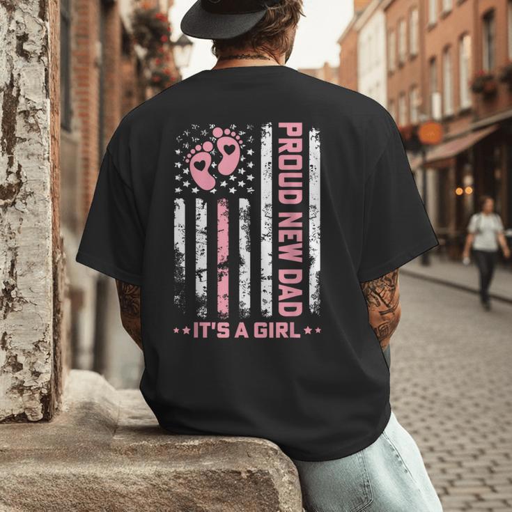 Proud New Dad New Girl Baby First Fathers Day American Flag Men's Back Print T-Shirt