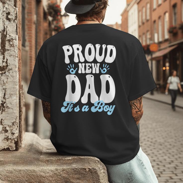 Proud New Dad It's A Boy Father To Be Soon To Be Dad Men's Back Print T-Shirt