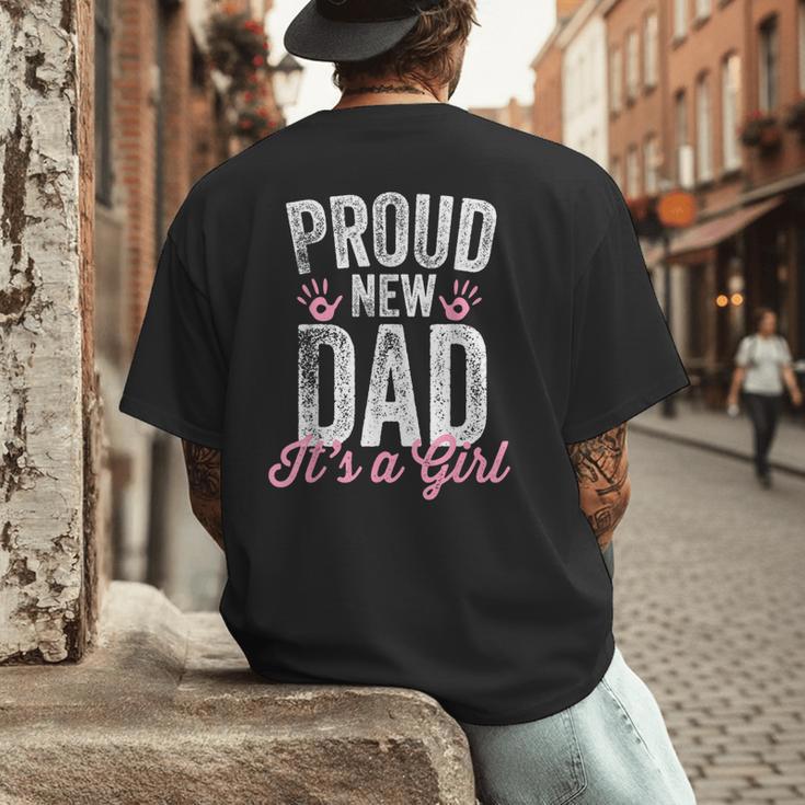Proud New Dad It's A Girl Father To Be Soon To Be Dad Men's Back Print T-Shirt