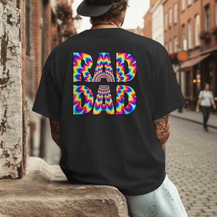 Rad Dad Trippy Hippie Tie-Dye Rainbow 70s Vibes Novelty Men's Back Print T-Shirt