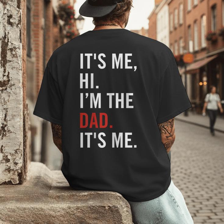 Retro It's Me Hi I'm The Dad It's Me For Dad Men's Back Print T-Shirt