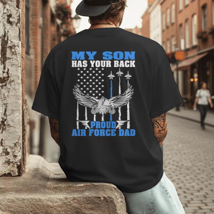 My Son Has Your Back Proud Air Force Dad Military Father Men's Back Print T-Shirt My Son Has Your Back Proud Air Force Dad Military Father Men's Back Print T-Shirt