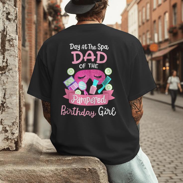 Spa Birthday Party Dad Of The Pampered Bday Girl Family Men's Back Print T-Shirt