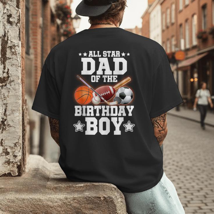 All Star Dad Of The Birthday Boy Basketball Soccer Sport Men's Back Print T-Shirt All Star Dad Of The Birthday Boy Basketball Soccer Sport Men's Back Print T-Shirt