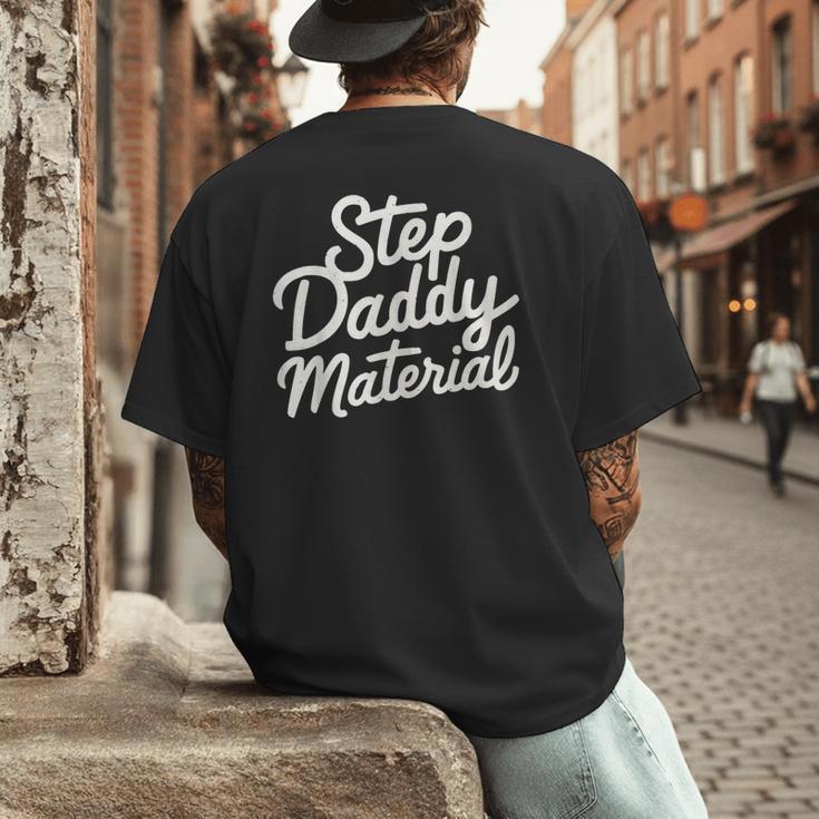 Step Daddy Material Men's Back Print T-Shirt