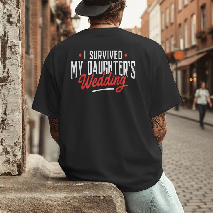 I Survived My Daughter's Wedding Father Of The Bride Dad Men's Back Print T-Shirt