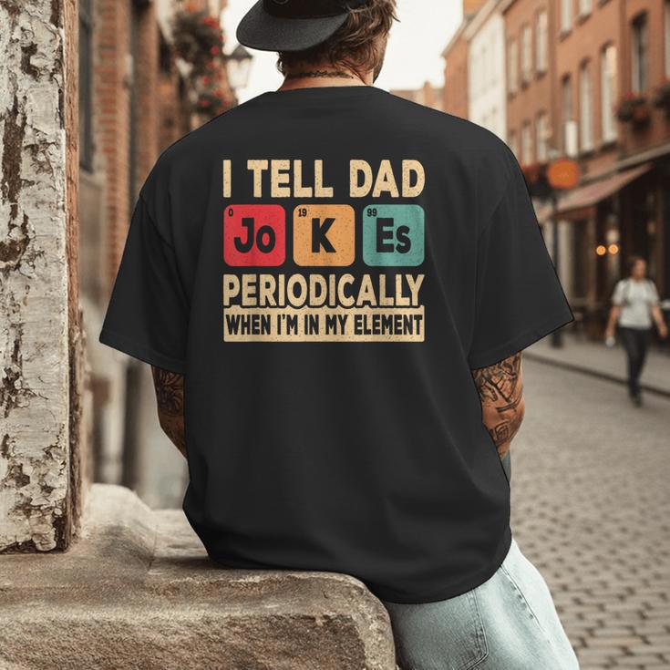 I Tell Dad Jokes Periodically Retro Papa Fathers Day Men Men's Back Print T-Shirt