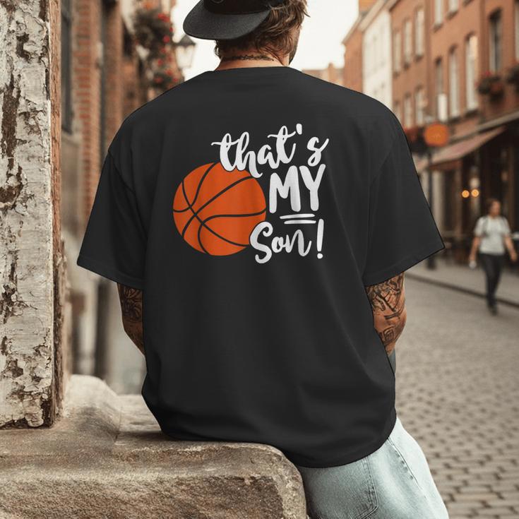 That's My Son Basketball Lovers For Mom Or Dad Men's Back Print T-Shirt