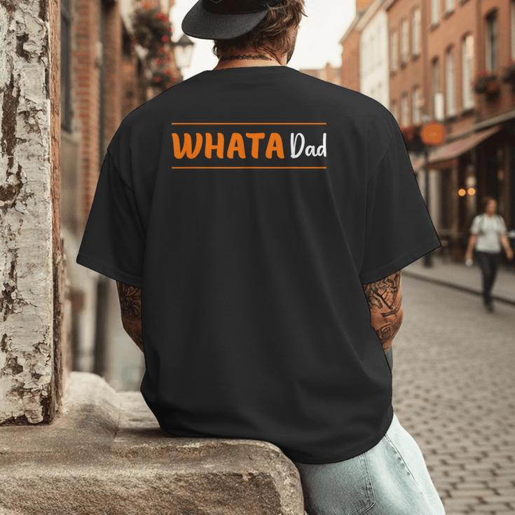 Whata Dad Men's Back Print T-Shirt Whata Dad Men's Back Print T-Shirt