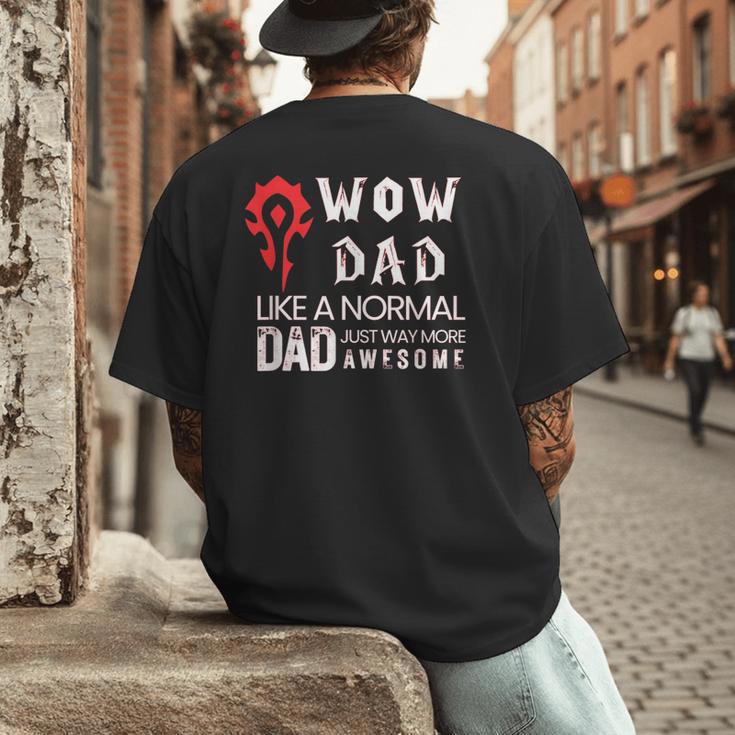WOW Dad Like a Normal Dad Way More Awesome Tee T-Shirt Men's Back Print T-Shirt