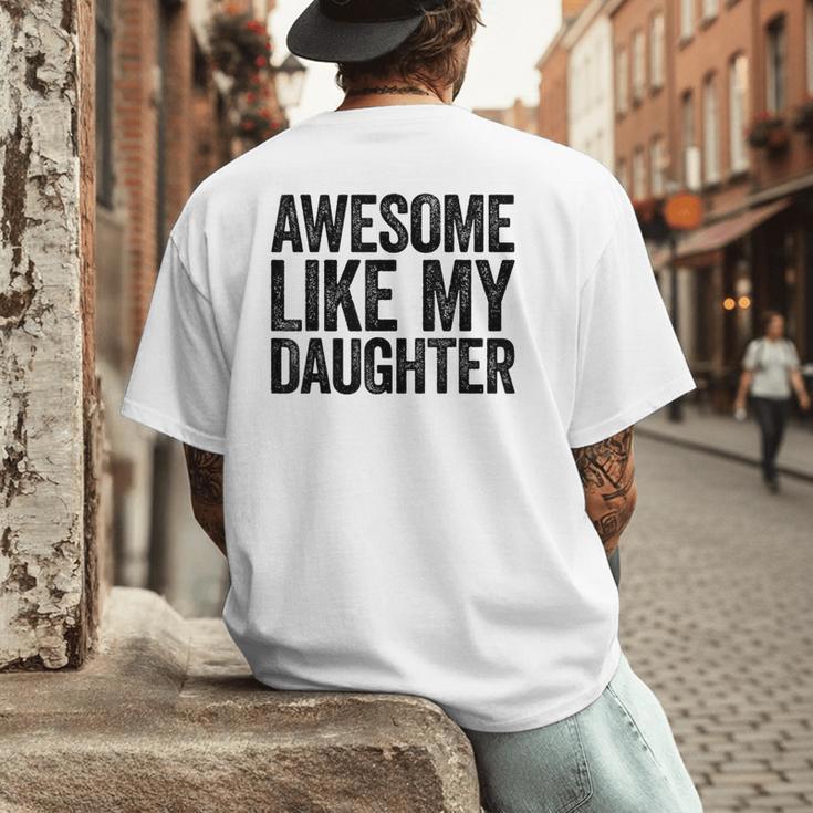 Awesome Like My Daughter Shirt Men Dad Fathers Day Men's Back Print T-Shirt Awesome Like My Daughter Shirt Men Dad Fathers Day Men's Back Print T-Shirt