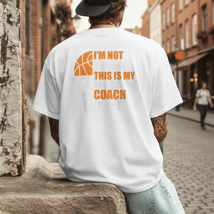 Basketball Not Yelling This Is My Basketball Coach Dad Men's Back Print T-Shirt Basketball Not Yelling This Is My Basketball Coach Dad Men's Back Print T-Shirt