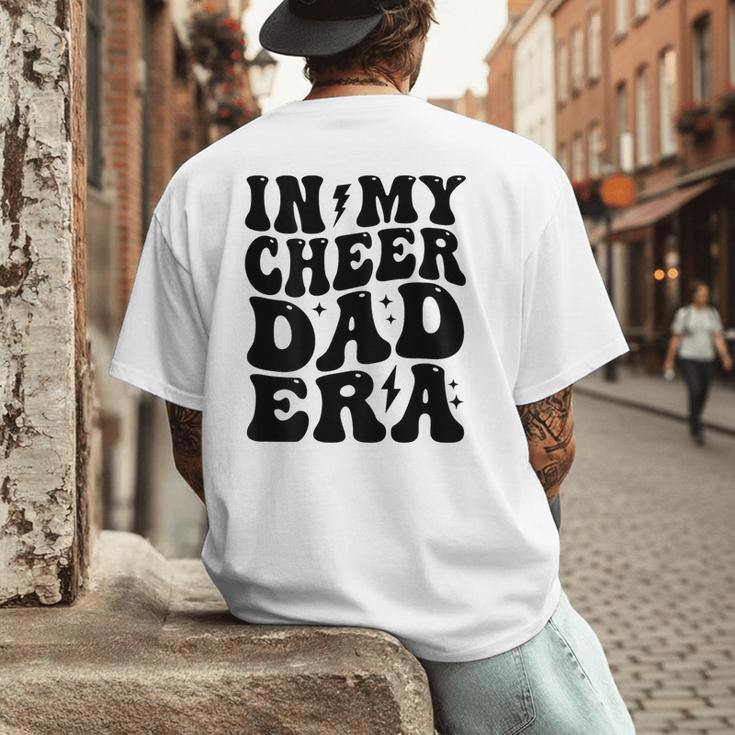 In My Cheer Dad Era Cheerleader Dad Sports Groovy Men's Back Print T-Shirt