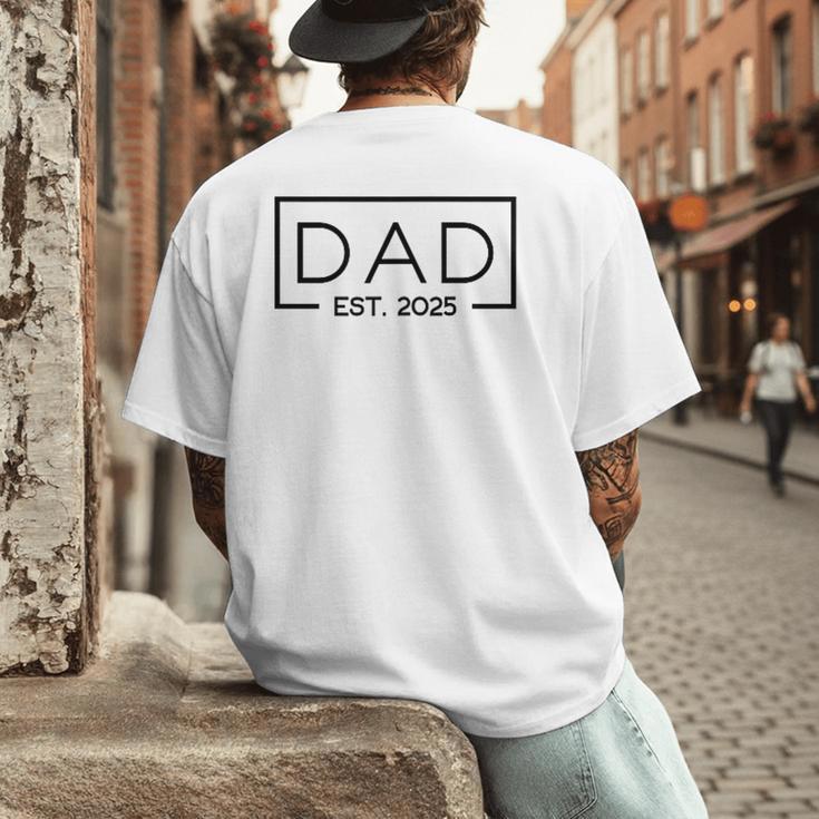 Dad 2025 Father 2025 Dad Since 2025 Dad Est 2025 Men's Back Print T-Shirt