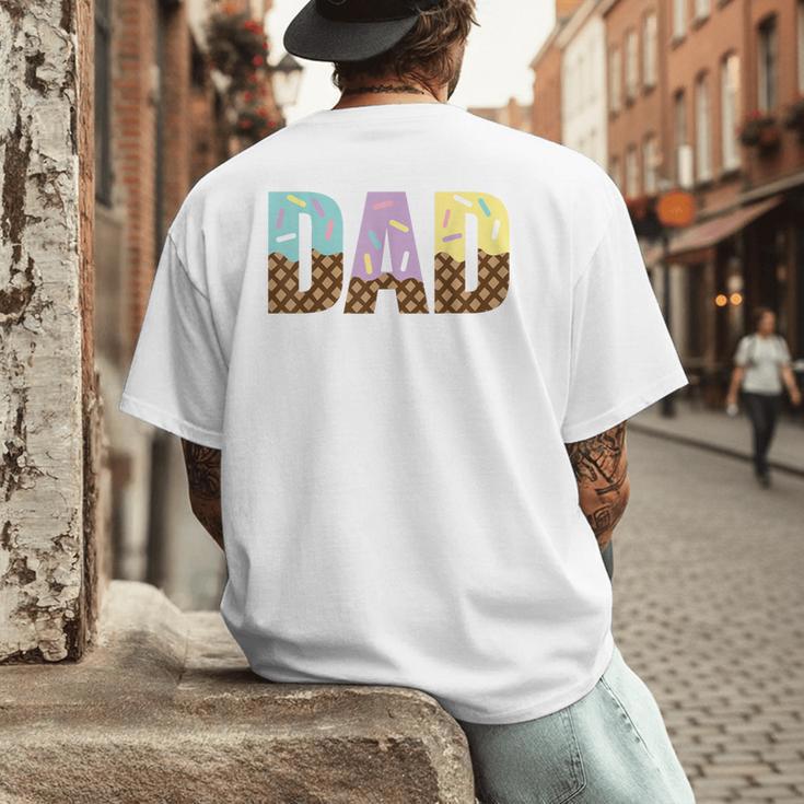 Dad Of The Sweet One Ice Cream 1st First Family Father's Day Men's Back Print T-Shirt Dad Of The Sweet One Ice Cream 1st First Family Father's Day Men's Back Print T-Shirt