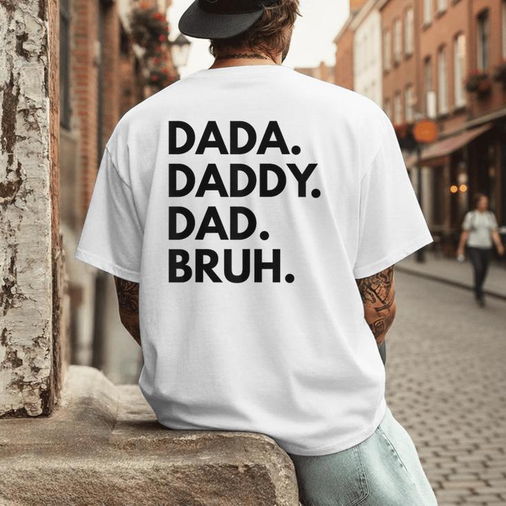 Dada Daddy Dad Bruh Dad Names Men's Back Print T-Shirt