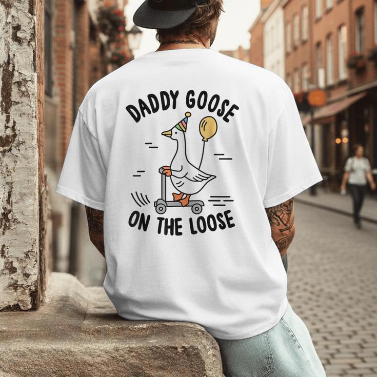 Daddy Goose On The Loose Birthday Matching Family Men's Back Print T-Shirt