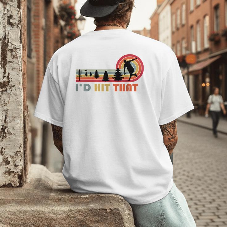 Disc Golf I'd Hit That Frisbee Golfer Retro Men Dad Men's Back Print T-Shirt