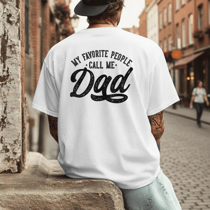 My Favorite People Call Me Dad Father's Day Men's Back Print T-Shirt