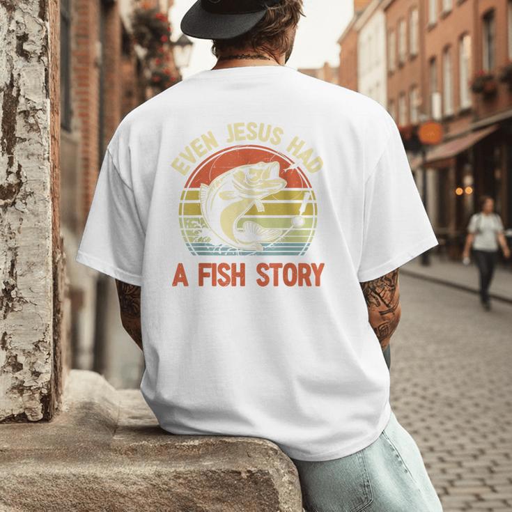 Fishing Even Jesus Had Fish Story Bass Dad Christian Men's Back Print T-Shirt Fishing Even Jesus Had Fish Story Bass Dad Christian Men's Back Print T-Shirt