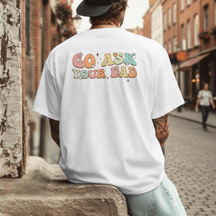Groovy This Father's Day With Vintage Go Ask Your Dad Men's Back Print T-Shirt Groovy This Father's Day With Vintage Go Ask Your Dad Men's Back Print T-Shirt