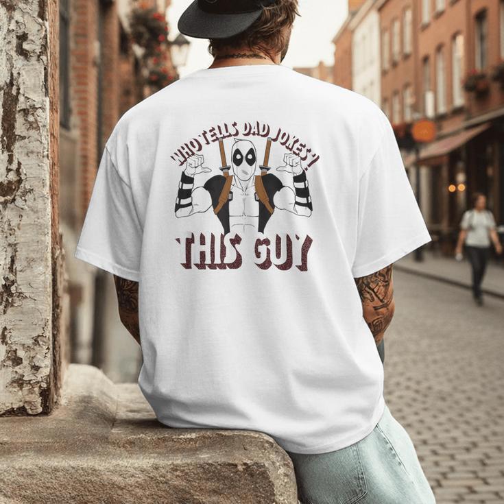 Marvel Deadpool Father's Day Who Tells Dad Jokes This Guy Men's Back Print T-Shirt