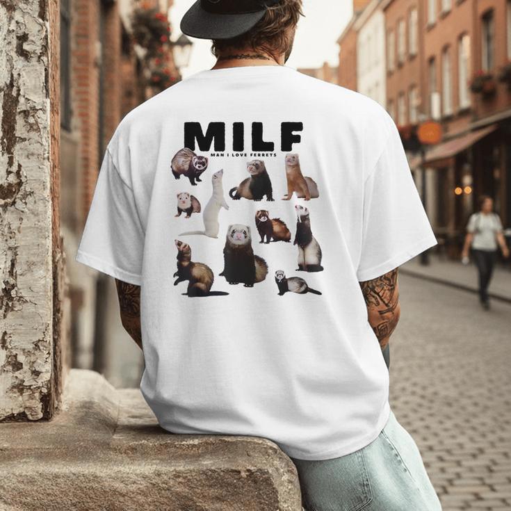 MILF Man I Love Ferrets Ferret Mom Dad Ferret Owner Men's Back Print T-Shirt