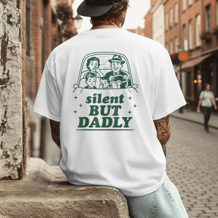 Silent But Dadly Father's Day Fart Dad Farting Vintage Men's Back Print T-Shirt
