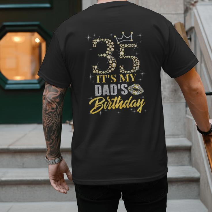 35 It's My Dad's Birthday Crown Happy 35 Years Old Men's Back Print T-Shirt