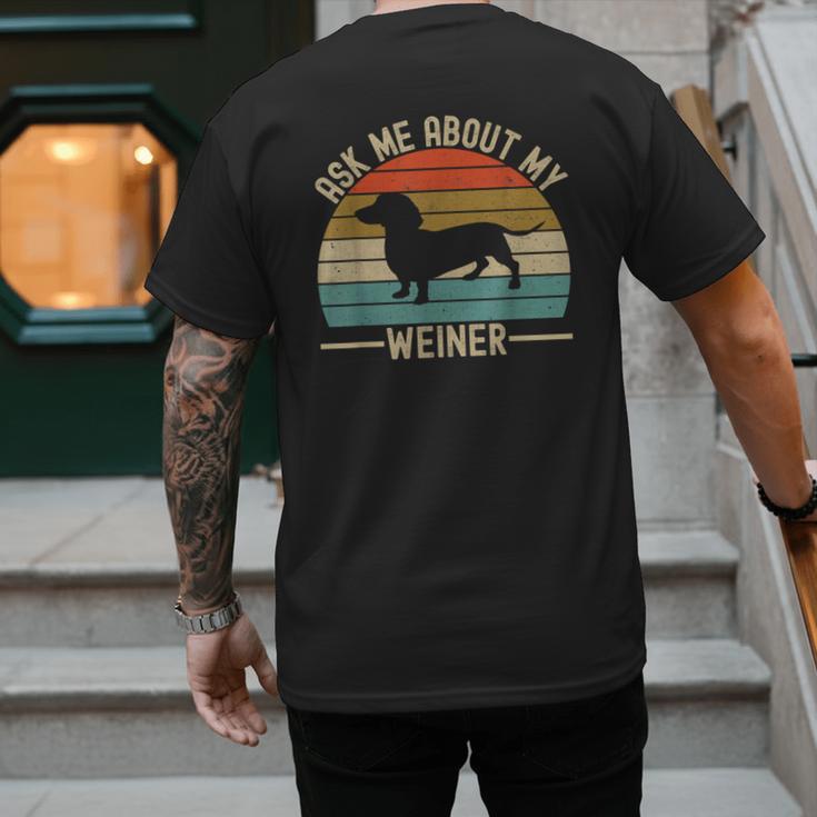 Ask Me About My Weiner Dachshund Dad Men's Back Print T-Shirt