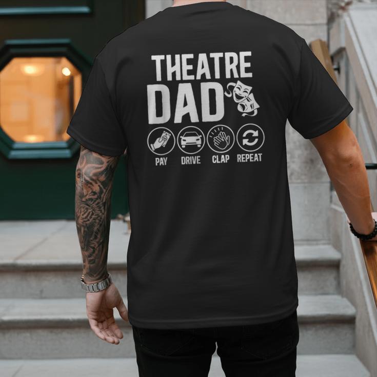 Theatre Dad Pay Drive Theatre Actress Dad Theater Father Men's Back Print T-Shirt