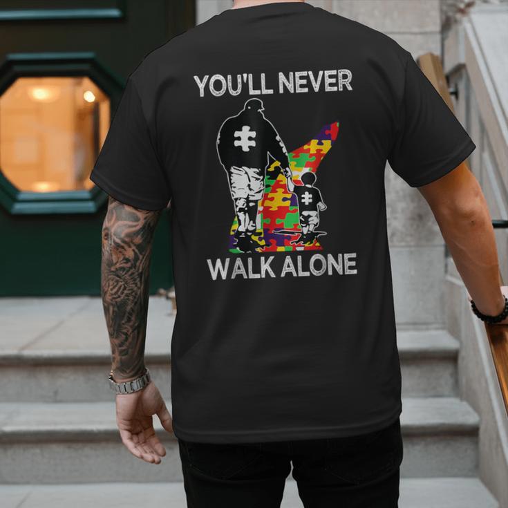 Autism Dad Support Alone Puzzle You'Ll Never Walk Men's Back Print T-Shirt