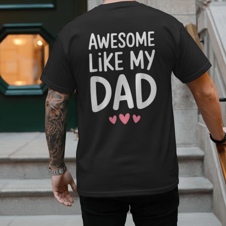 Awesome Like My Dad Shirt Kids Son Daughter Fathers Day Men's Back Print T-Shirt Awesome Like My Dad Shirt Kids Son Daughter Fathers Day Men's Back Print T-Shirt