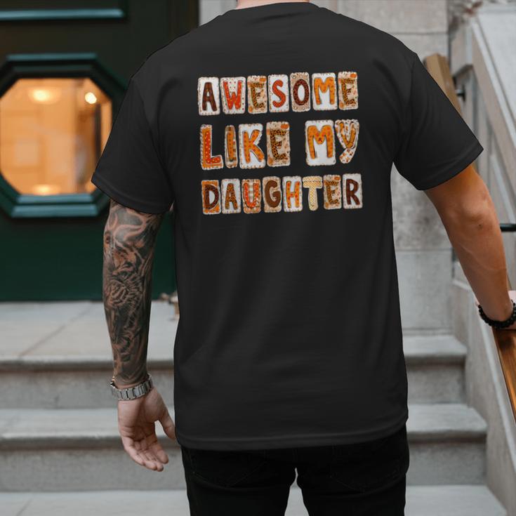 Awesome Like My Daughter For Men Dad Fathers Day Men's Back Print T-Shirt