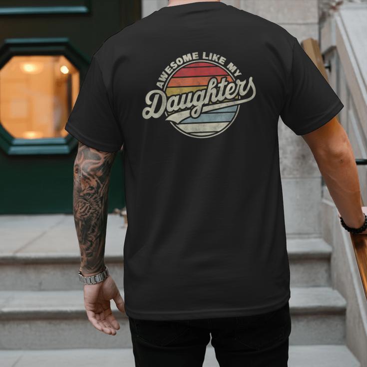 Awesome Like My Daughters Vintage Dad Quote Father Day Men's Back Print T-Shirt