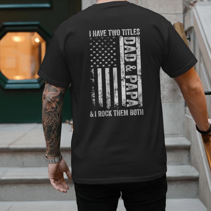 ON Back I Have Two Titles Dad Papa Fathers Day Grandpa Papa Men's Back Print T-Shirt ON Back I Have Two Titles Dad Papa Fathers Day Grandpa Papa Men's Back Print T-Shirt
