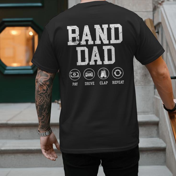 Band Dad Pay Drive Clap Repeat Marching Band Dad Men's Back Print T-Shirt