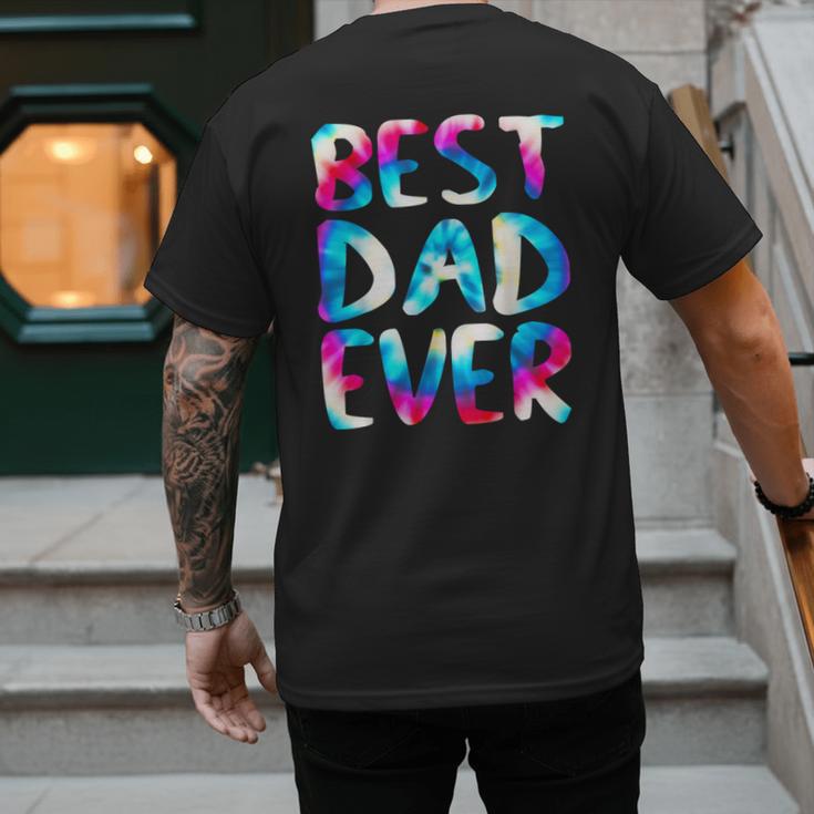 Best Dad Ever Colorful Tie Dye Fathers Day Men's Back Print T-Shirt