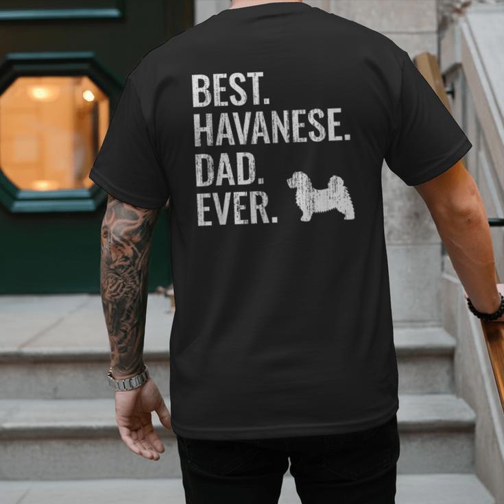 Best Havanese Dad Ever Cool Dog Owner Men's Back Print T-Shirt