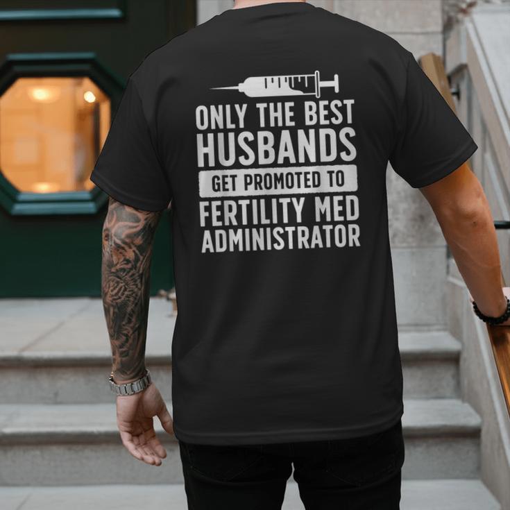 Best Husbands IVF Dad IVF Transfer Day Embryo Transfer Day Men's Back Print T-Shirt