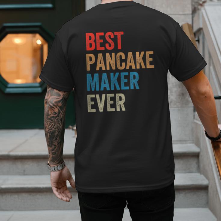Best Pancake Maker Ever Baking For Baker Dad Or Mom Men's Back Print T-Shirt