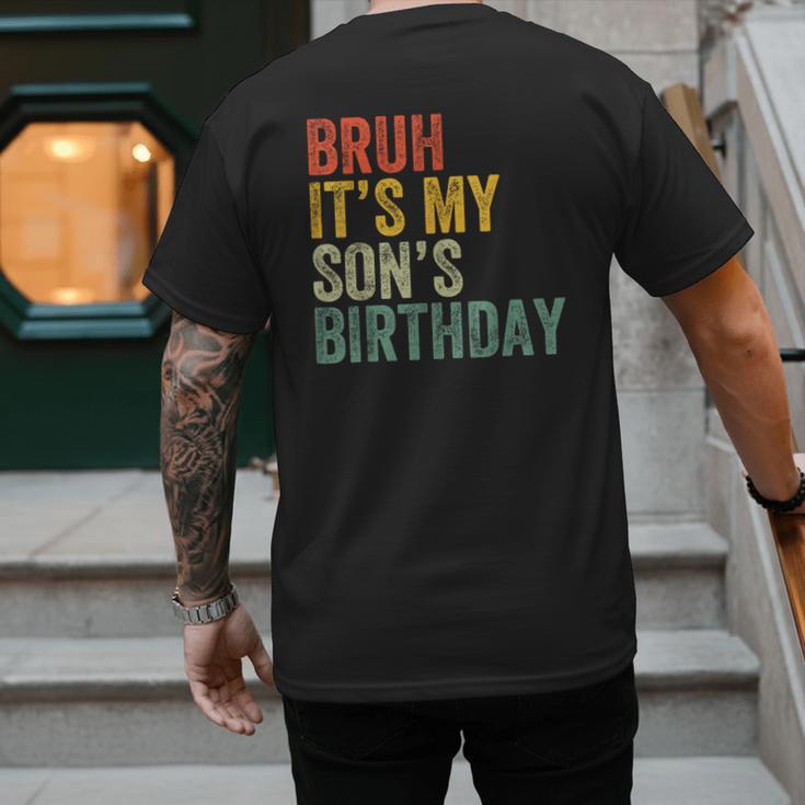 Bruh It's My Son's Birthday Birthday Father Dad Men's Back Print T-Shirt Bruh It's My Son's Birthday Birthday Father Dad Men's Back Print T-Shirt