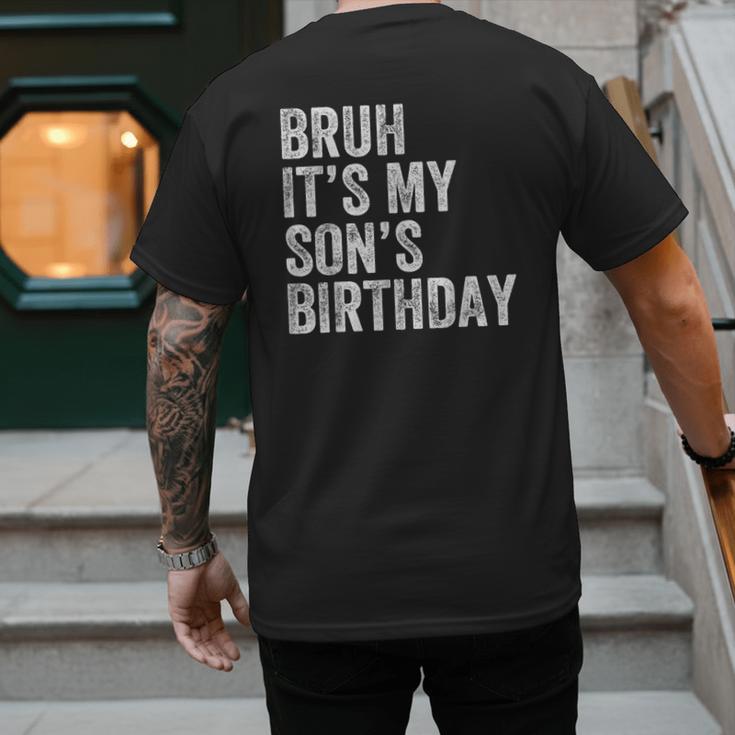 Bruh It's My Son's Birthday Birthday Mom Dad Men's Back Print T-Shirt